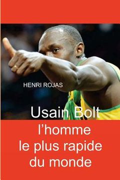portada Usain Bolt l'homme le plus rapide du monde (en Francés)