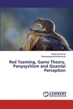portada Red Teaming, Game Theory, Panpsychism and Quantal Perception (en Inglés)