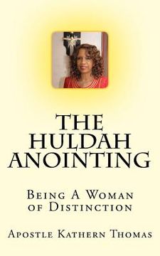 portada The Huldah Anointing: Being A Woman of Distinction