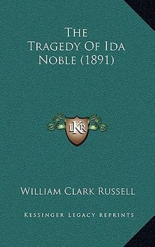 portada the tragedy of ida noble (1891) (en Inglés)