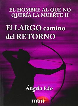portada El Largo Camino Del Retorno (colección Legado)