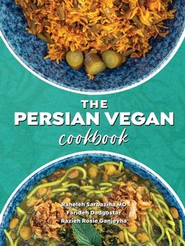 portada The Persian Vegan Cookbook (en Inglés)