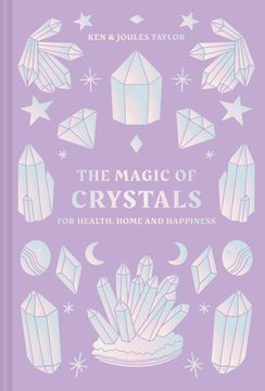 portada The Magic of Crystals: For Health, Home and Happiness (en Inglés)
