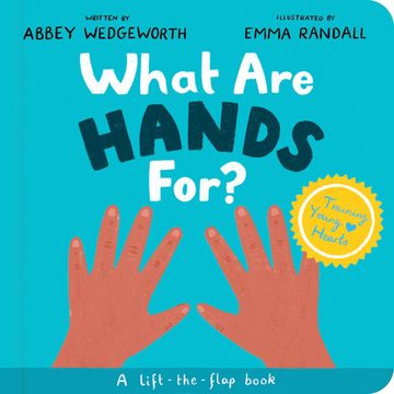 portada What Are Hands For? Board Book: A Lift-The-Flap Board Book
