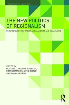 portada The New Politics of Regionalism: Perspectives from Africa, Latin America and Asia-Pacific