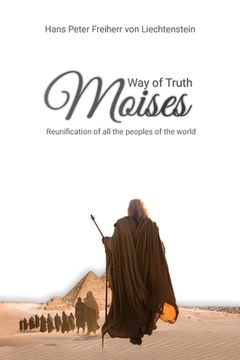 portada Moses, Way of Truth, Reunification of all the peoples of the world (en Inglés)