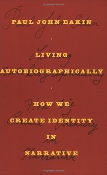 portada Living Autobiographically: How we Create Identity in Narrative (en Inglés)