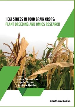 portada Heat Stress In Food Grain Crops - Plant breeding and omics research (en Inglés)