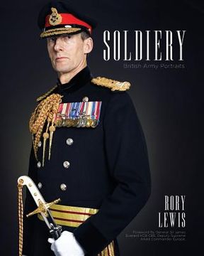 portada Soldiery (Final Edition): British Army Portraits (en Inglés)