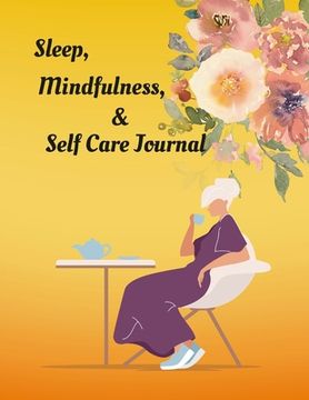 portada Sleep, Mindfulness, & Self Care Journal (en Inglés)