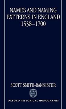 portada Names and Naming Patterns in England 1538-1700 (Oxford Historical Monographs) (en Inglés)