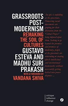 portada Grassroots Postmodernism: Remaking the Soil of Cultures (Critique Influence Change) (en Inglés)