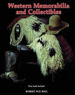 portada Western Memorabilia and Collectibles: Price Guide Included (in English)