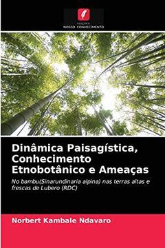 portada Dinâmica Paisagística, Conhecimento Etnobotânico e Ameaças (en Portugués)