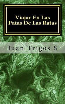 portada Viajar En Las Patas De Las Ratas: Teatro de Horror-Hemoficción