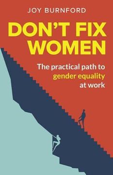 portada Don'T fix Women: The Practical Path to Gender Equality at Work (in English)