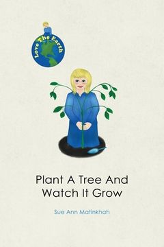 portada Plant A Tree And Watch It Grow (in English)