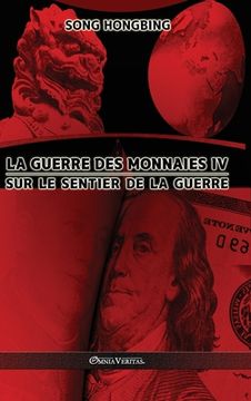 portada La guerre des monnaies IV: Sur le sentier de la guerre (en Francés)