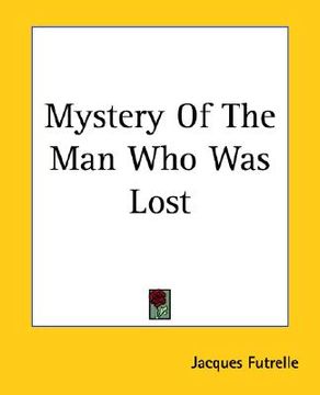 portada mystery of the man who was lost (en Inglés)
