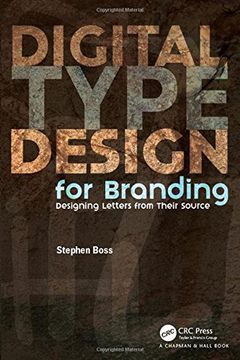 portada Digital Type Design for Branding: Designing Letters from Their Source (en Inglés)