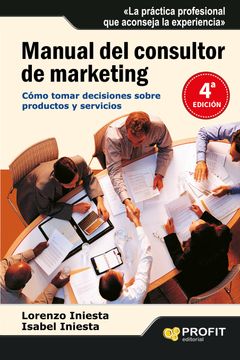 portada Manual del Consultor de Marketing: Cómo Tomar Decisiones Sobre Productos y Servicios (in Spanish)