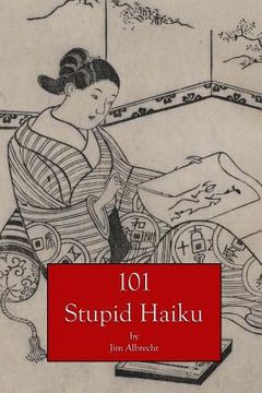 portada 101 stupid haiku (en Inglés)