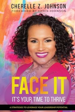 portada Face It: Six Strategies to Leverage Your Leadership Potential