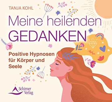 portada Meine Heilenden Gedanken: Positive Hypnosen für Körper und Seele (in German)