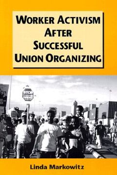 portada worker activism after successful union organizing (en Inglés)