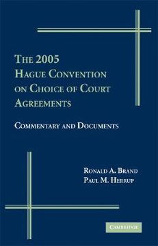 portada The 2005 Hague Convention on Choice of Court Agreements: Commentary and Documents (en Inglés)