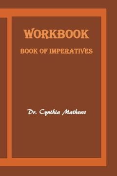portada WORKBOOK: Book of Imperatives (Volume 1)