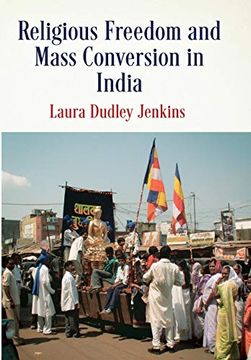 portada Religious Freedom and Mass Conversion in India (Pennsylvania Studies in Human Rights) (en Inglés)