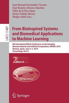 portada From Bioinspired Systems and Biomedical Applications to Machine Learning: 8th International Work-Conference on the Interplay Between Natural and Artif