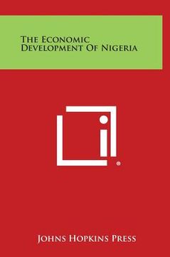 portada The Economic Development of Nigeria (en Inglés)