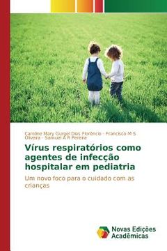 portada Vírus respiratórios como agentes de infecção hospitalar em pediatria (en Portugués)