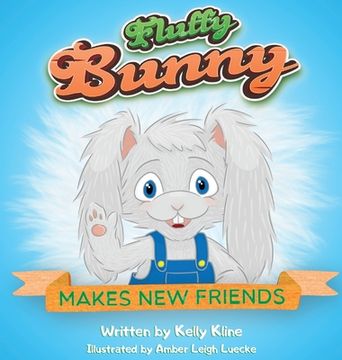 portada Fluffy Bunny: Makes New Friends (en Inglés)