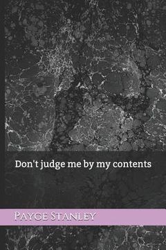 portada Don't Judge Me by My Contents (en Inglés)