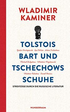 portada Tolstois Bart und Tschechows Schuhe: Streifzüge Durch die Russische Literatur (en Alemán)