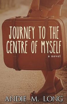 portada Journey to the Centre of Myself (en Inglés)