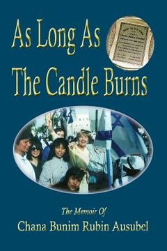 portada As Long As The Candle Burns: A Memoir Of Encouragement To Fulfill Your Potential (en Inglés)