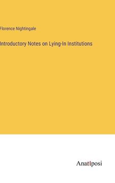 portada Introductory Notes on Lying-In Institutions 