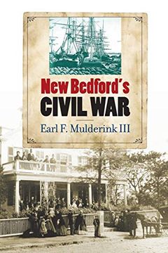 portada New Bedford's Civil war (The North's Civil War) (en Inglés)