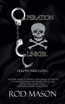 portada Operation Clinker: Heroin Smuggling (en Inglés)