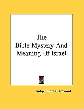 portada the bible mystery and meaning of israel (en Inglés)