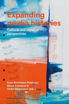 portada Expanding Media Histories: Cultural and Material Perspectives (en Inglés)
