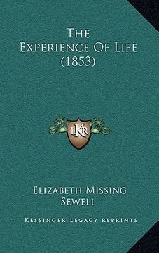 portada the experience of life (1853) (en Inglés)