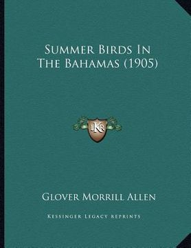portada summer birds in the bahamas (1905) (en Inglés)