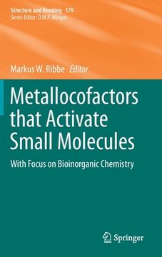 portada Metallocofactors That Activate Small Molecules: With Focus on Bioinorganic Chemistry (en Inglés)