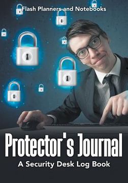 portada Protector's Journal - A Security Desk Log Book (in English)