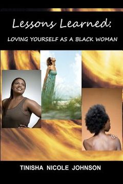 portada lessons learned: loving yourself as a black woman (en Inglés)